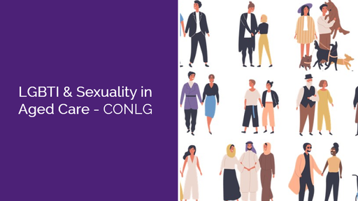 LGBTI and Sexuality in Aged Care