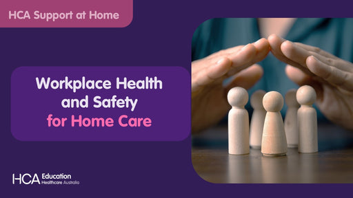 Workplace Health and Safety for Home Care (SAH)