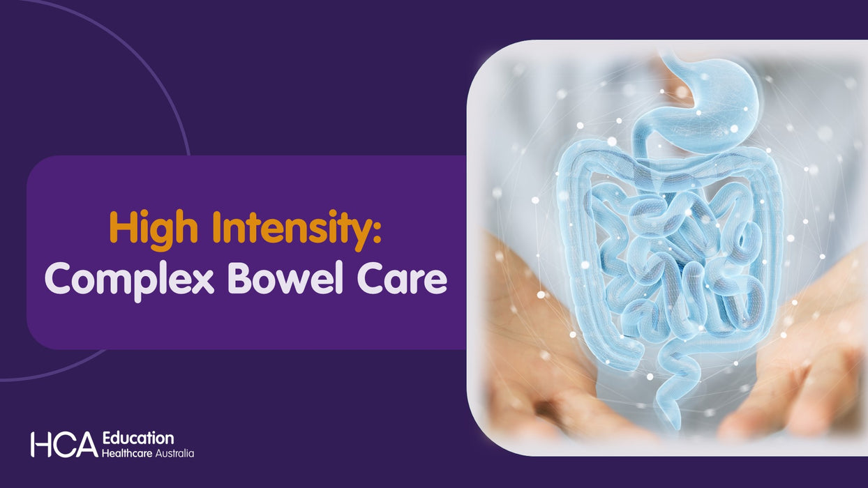 High Intensity Training - Complex Bowel Care (HIT)