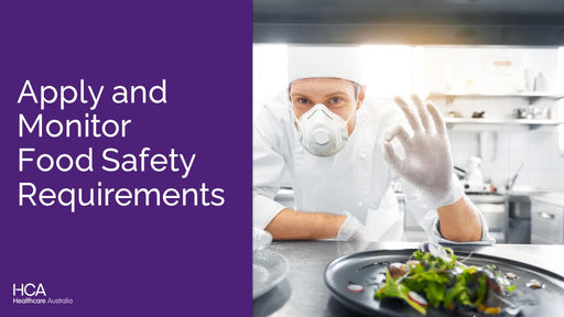 Apply and Monitor Food Safety Requirements