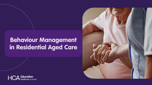 Behaviour Management in Residential Aged Care (SQS)