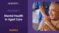 Program 9: Mental Health in Aged Care (Bundle) (SQS)