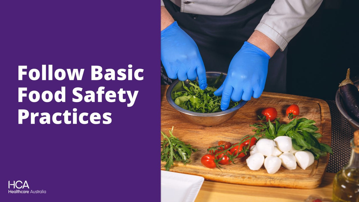 Follow Basic Food Safety Practices