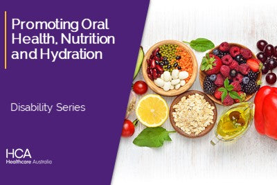 Promoting Oral Health, Nutrition and Hydration (DS)