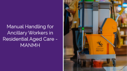 Manual Handling for Ancillary Workers in Residential Aged Care
