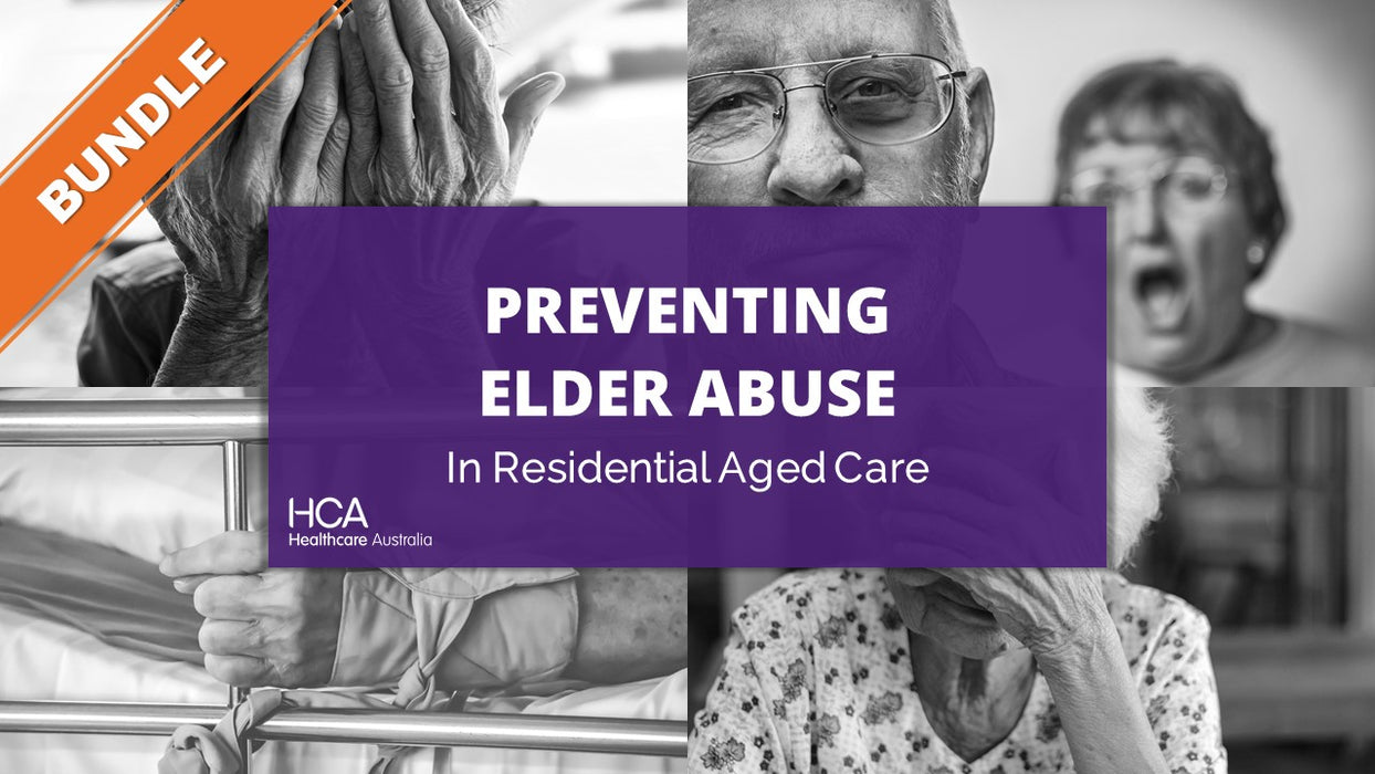 Preventing Elder Abuse - in Residential Aged Care (Bundle)