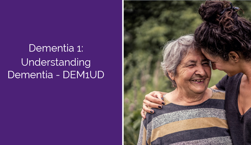 Dementia 1: Understanding Dementia