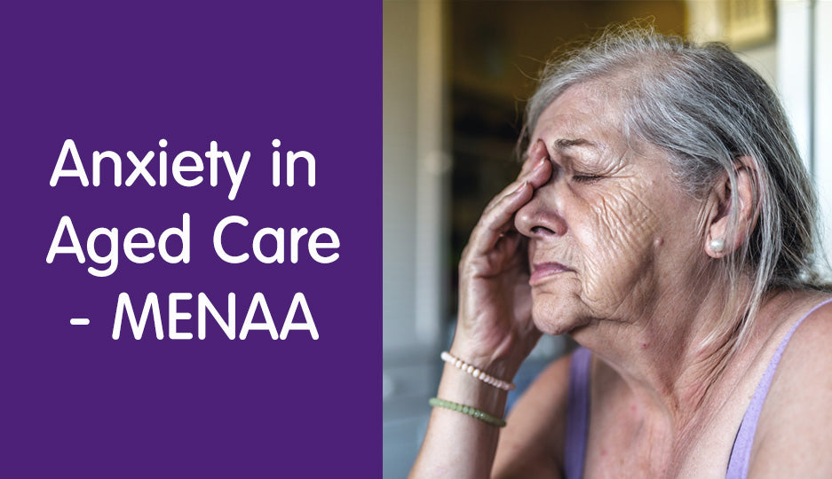 Anxiety in Aged Care